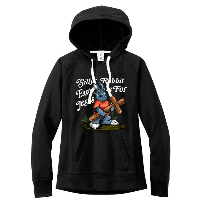 Silly Rabbit Easter Is For Jesus Inspirational Funny Easter Gift Women's Fleece Hoodie