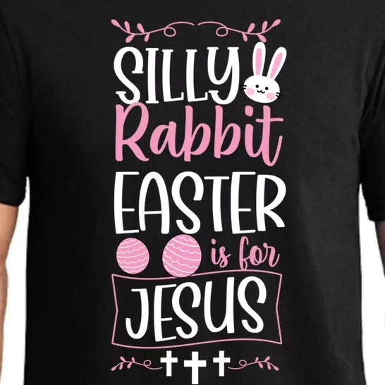 Silly Rabbit Easter Is For Jesus Proud Christian Church Gift Pajama Set