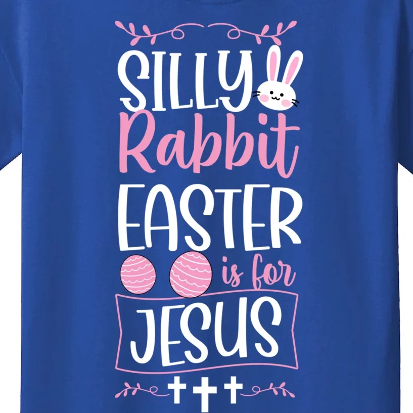 Silly Rabbit Easter Is For Jesus Proud Christian Church Gift Kids T-Shirt