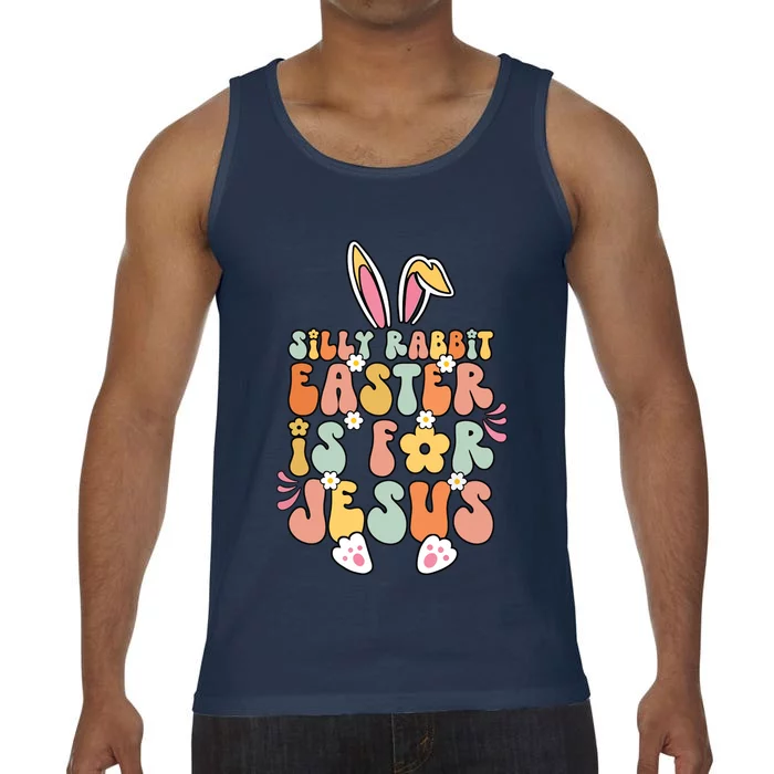 Silly Rabbit Easter Is For Jesus Christian Religious Groovy Comfort Colors® Tank Top