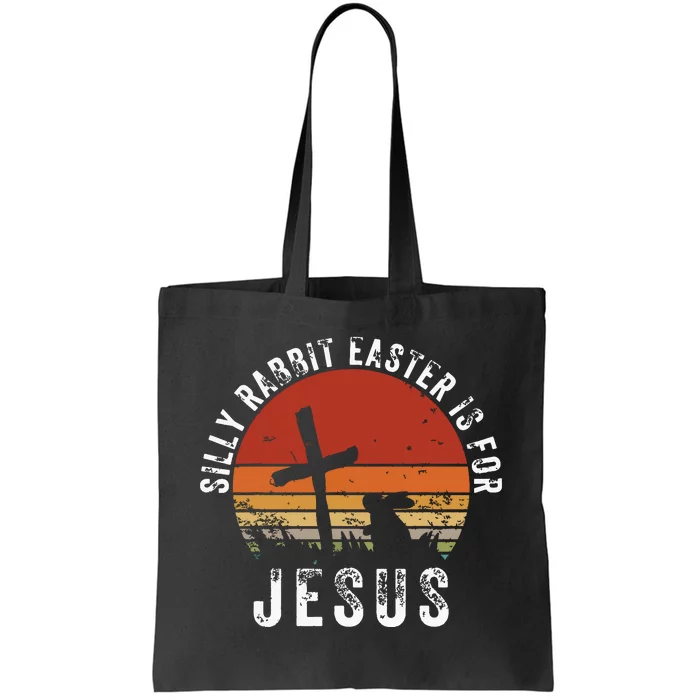 Silly Rabbit Easter Is For Jesus Christian Religious Vintage Tote Bag