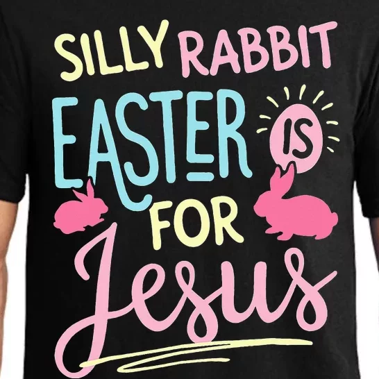 Silly Rabbit Easter Is For Jesus Funny rabbit Pajama Set