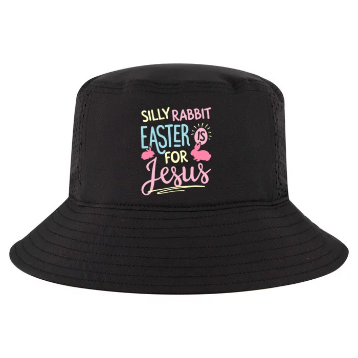 Silly Rabbit Easter Is For Jesus Boy Girl Funny Gifts Cool Comfort Performance Bucket Hat