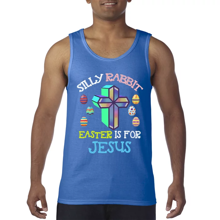 Silly Rabbit Easter Is For Jesus Tee Eggs Hunting Funny Gift Tank Top