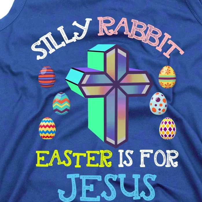 Silly Rabbit Easter Is For Jesus Tee Eggs Hunting Funny Gift Tank Top