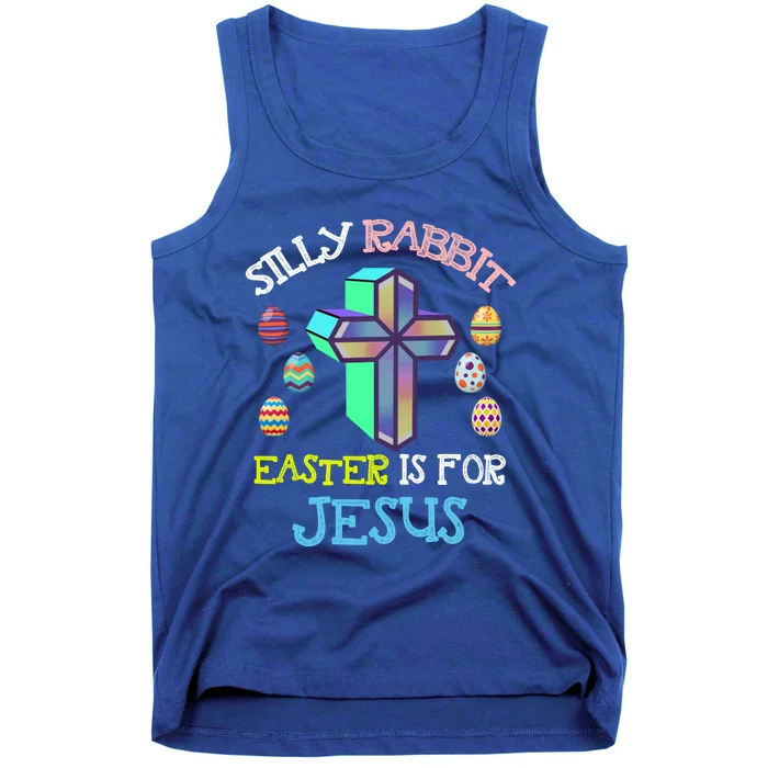 Silly Rabbit Easter Is For Jesus Tee Eggs Hunting Funny Gift Tank Top