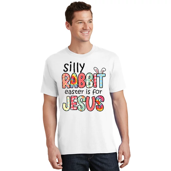 Silly Rabbit Easter For Jesus Religious T-Shirt