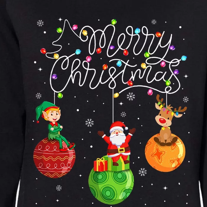 Santa Reindeer Elf Merry Christmas Lights Ornaments Balls Womens California Wash Sweatshirt