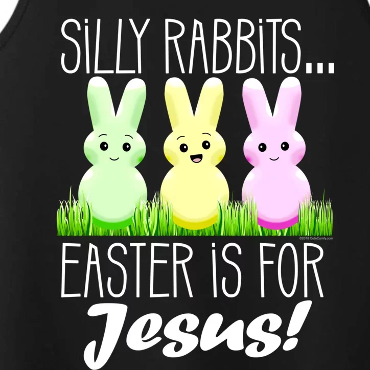 Silly Rabbits Easter Is For Jesus Christian Easter Gift Performance Tank