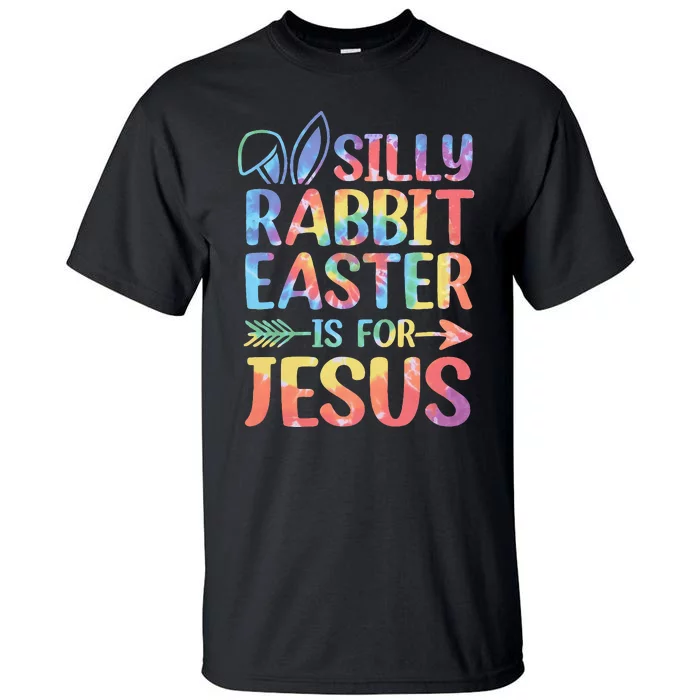 Silly Rabbit Easter Is For Jesus Religious Christian Faith Tall T-Shirt