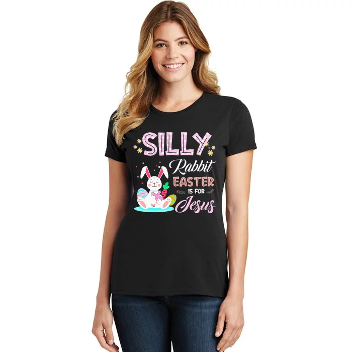 Silly Rabbit Easter Is for Jesus Christians Bunny Eggs Women's T-Shirt