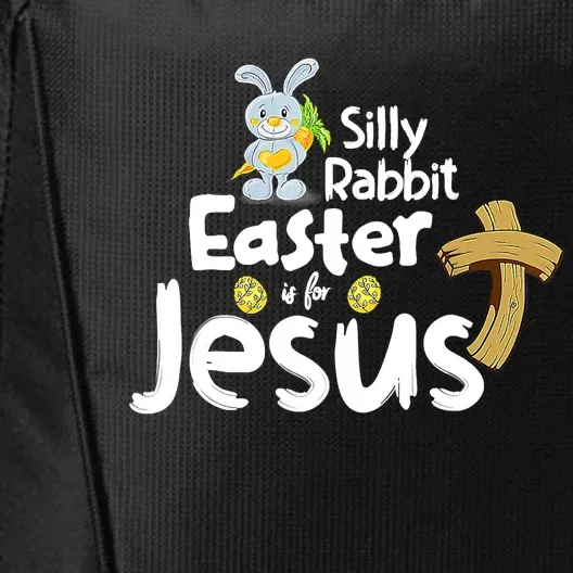 Silly Rabbit Easter is for Jesus Boy Girl City Backpack