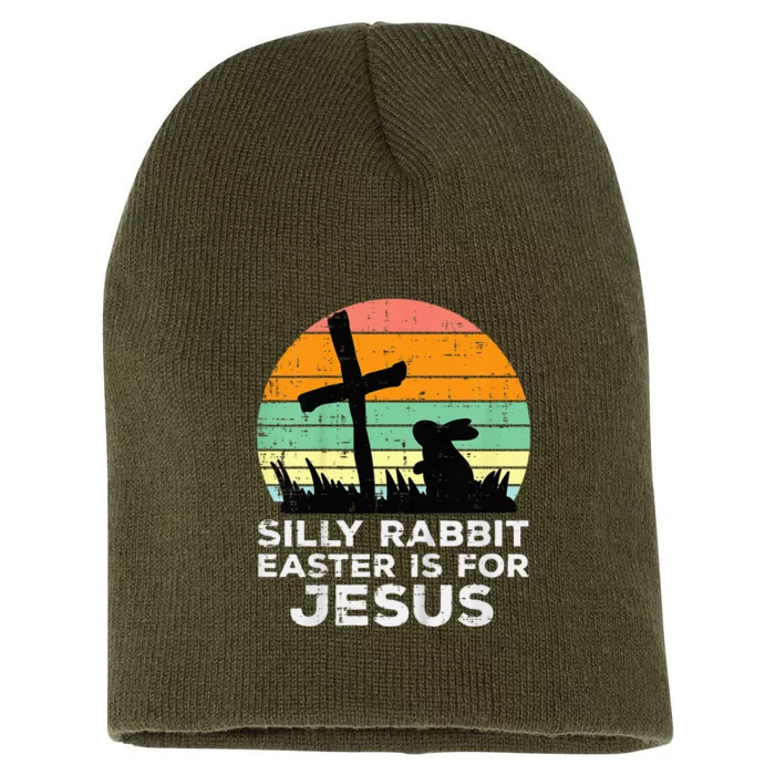 Silly Rabbit Easter Is For Jesus Christians Short Acrylic Beanie