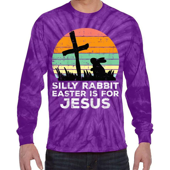 Silly Rabbit Easter Is For Jesus Christians Tie-Dye Long Sleeve Shirt