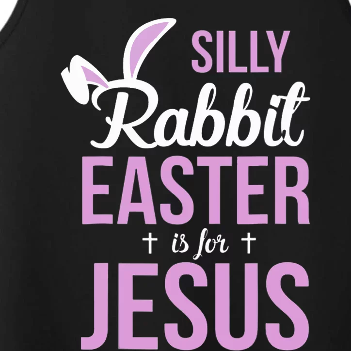 Silly Rabbit Easter Is For Jesus Performance Tank