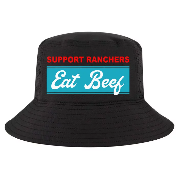 Support Ranchers Eat Beef Funny Apparel Cool Comfort Performance Bucket Hat