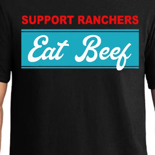 Support Ranchers Eat Beef Funny Apparel Pajama Set