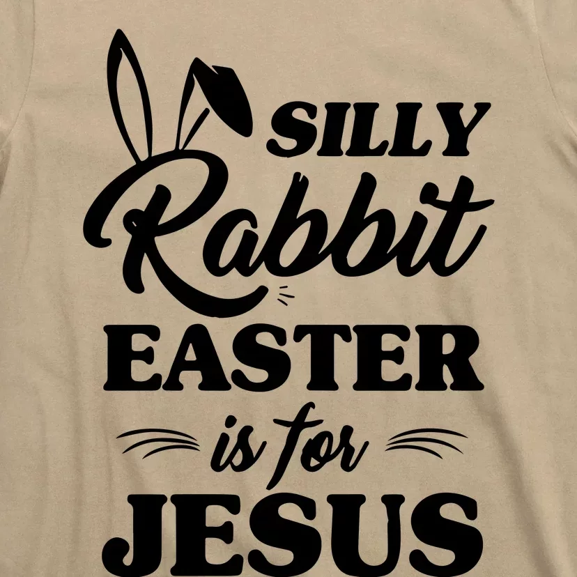 Sill Rabbit Easter Is For Jesus Pray Jesus T-Shirt