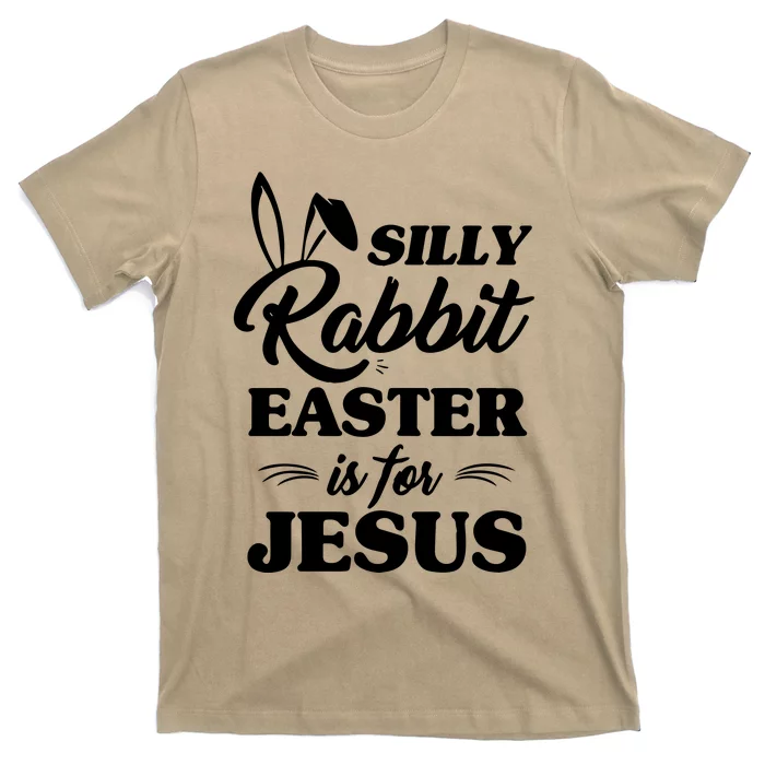 Sill Rabbit Easter Is For Jesus Pray Jesus T-Shirt