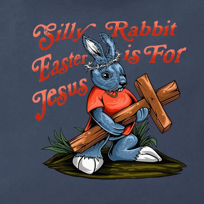 Silly Rabbit Easter Is For Jesus Inspirational Funny Easter Zip Tote Bag