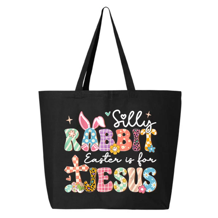 Silly Rabbit Easter Is For Jesus Cute Bunny Christian Faith 25L Jumbo Tote