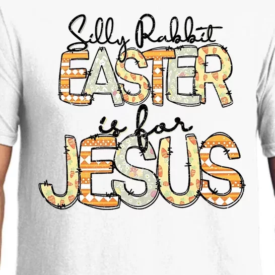 Silly Rabbit Easter Is For Jesus Christian Religious Christ Pajama Set