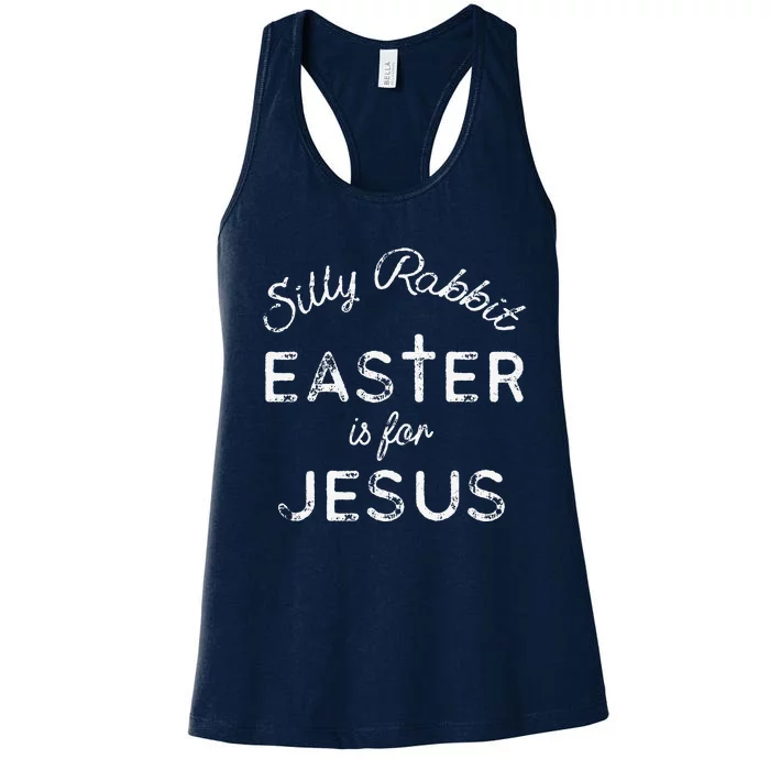 Silly Rabbit Easter Is For Jesus Christians Women Women's Racerback Tank