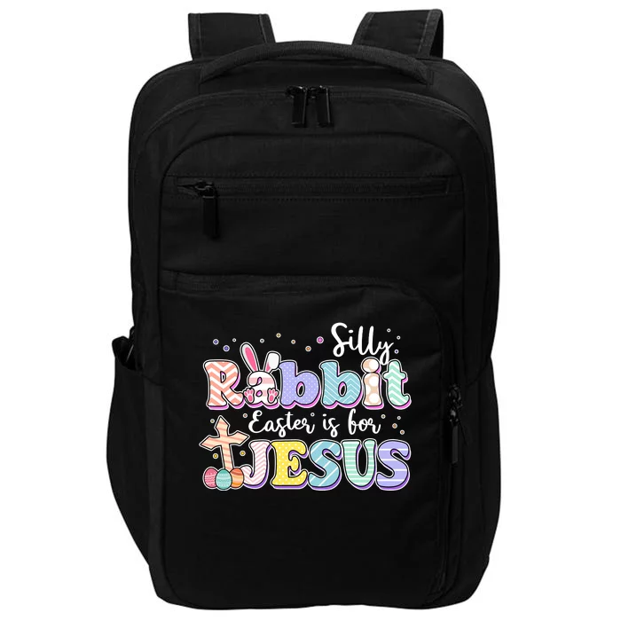 Silly Rabbit Easter Is For Jesus Impact Tech Backpack