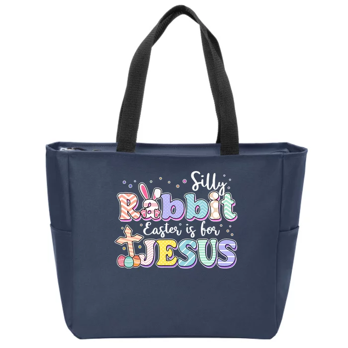 Silly Rabbit Easter Is For Jesus Zip Tote Bag