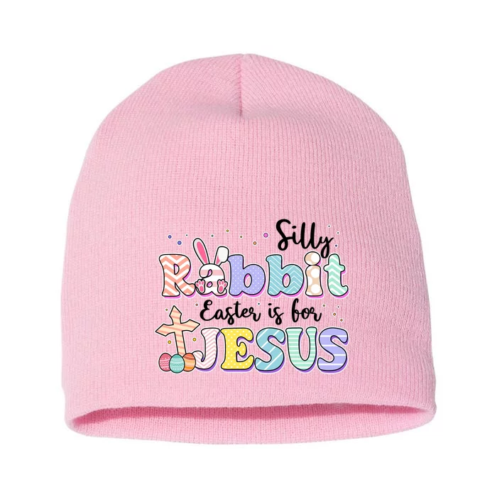 Silly Rabbit Easter Is For Jesus Short Acrylic Beanie