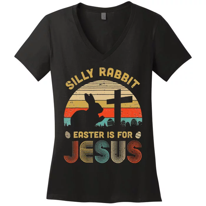 Silly Rabbit Easter Is For Jesus Christian Religious Women's V-Neck T-Shirt