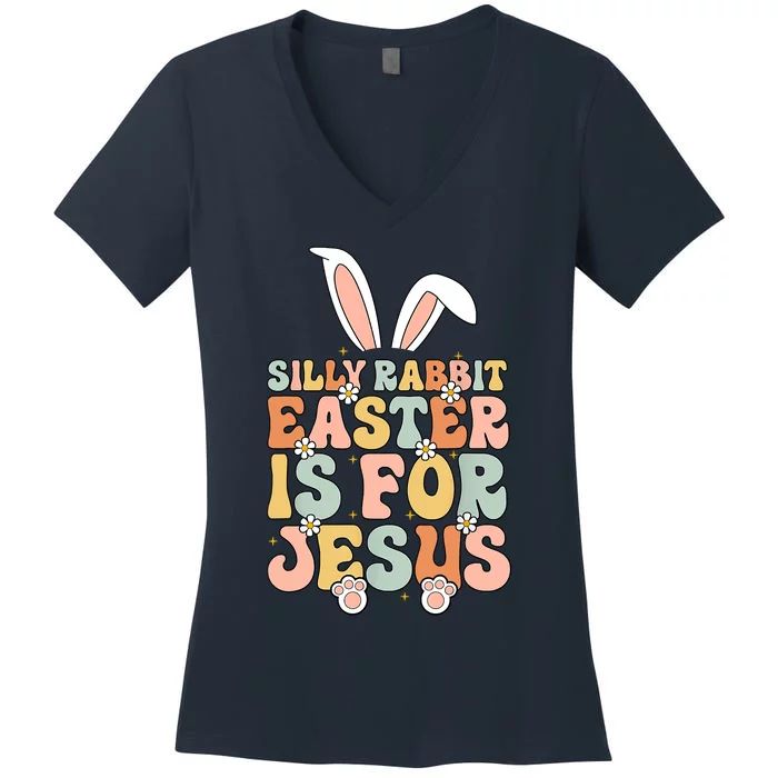 Silly Rabbit Easter Is For Jesus Easter Women's V-Neck T-Shirt