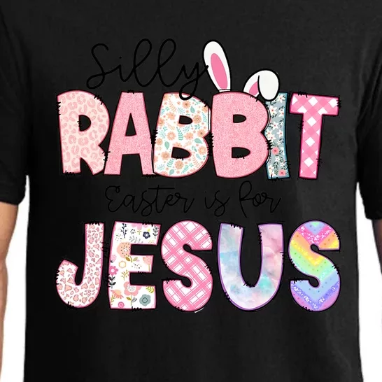 Silly Rabbit Easter Is For Jesus Funny Pajama Set