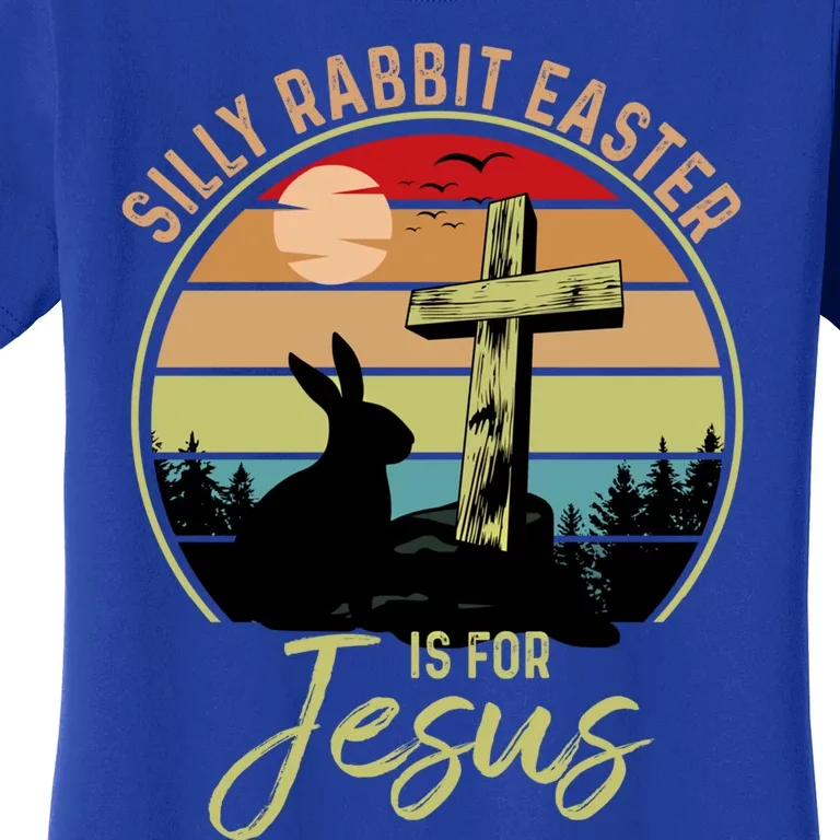 Silly Rabbit Easter Is For Jesus Christian Happy Easter Day Gift Women's T-Shirt