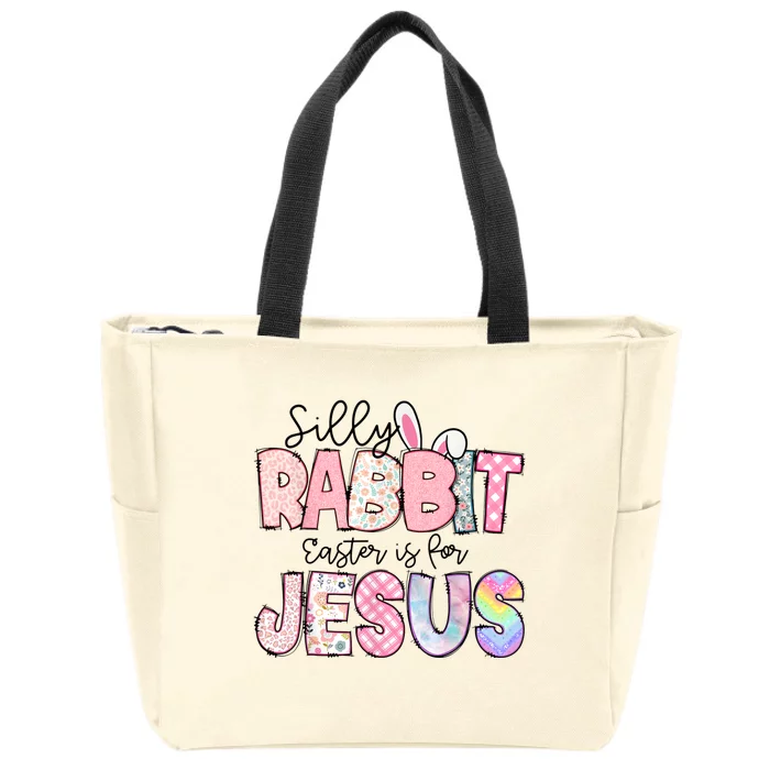 Silly Rabbit Easter Is For Jesus Funny Zip Tote Bag