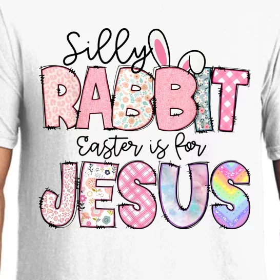 Silly Rabbit Easter Is For Jesus Funny Pajama Set