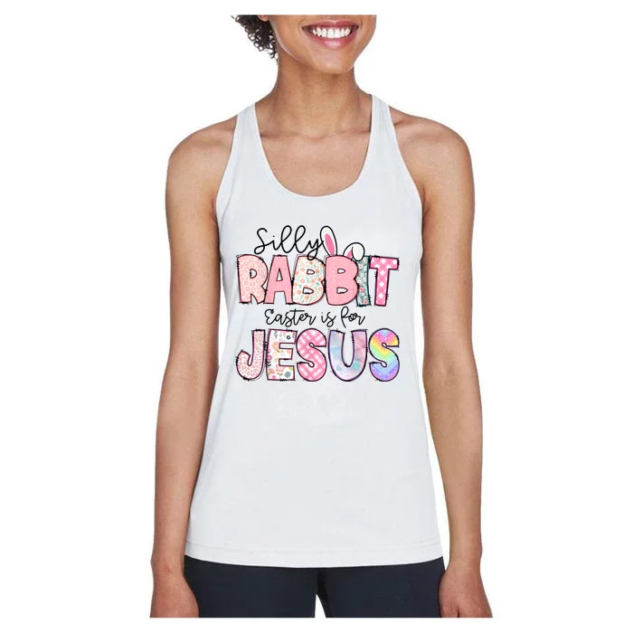 Silly Rabbit Easter Is For Jesus Funny Women's Racerback Tank