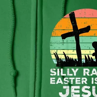 Silly Rabbit Easter Is For Jesus Christians Full Zip Hoodie