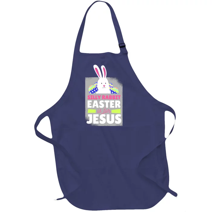 Silly Rabbit Easter Is For Jesus Funny Eggs Full-Length Apron With Pocket