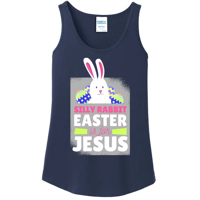 Silly Rabbit Easter Is For Jesus Funny Eggs Ladies Essential Tank