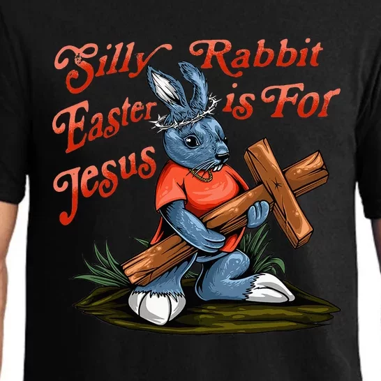 Silly Rabbit Easter is For Jesus Inspirational Funny Easter Pajama Set