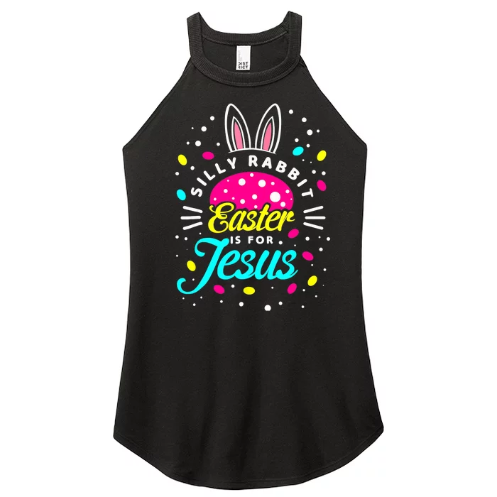 Silly Rabbit Easter Is For Jesus | Bunny Christians Women’s Perfect Tri Rocker Tank