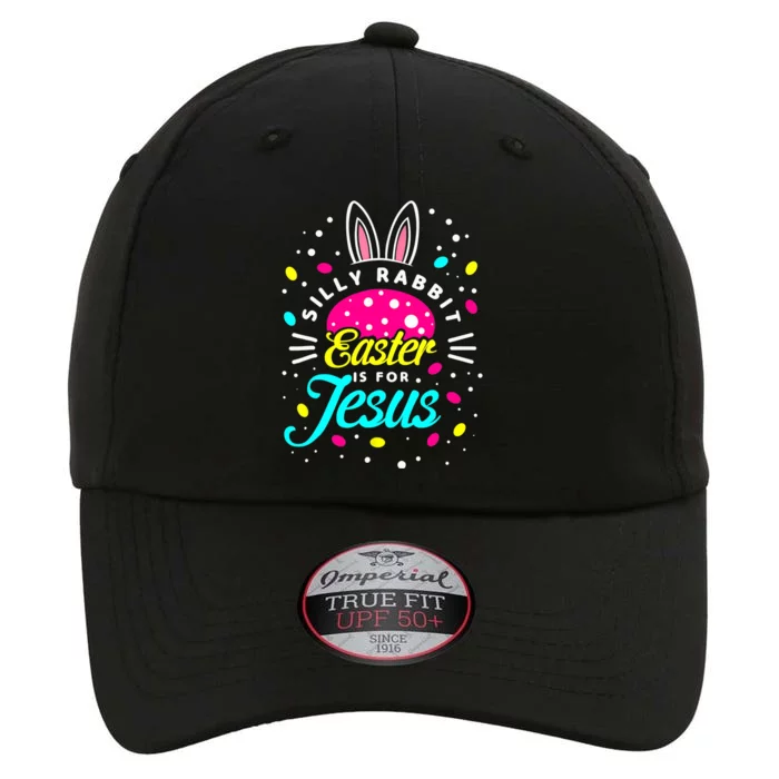 Silly Rabbit Easter Is For Jesus | Bunny Christians The Original Performance Cap