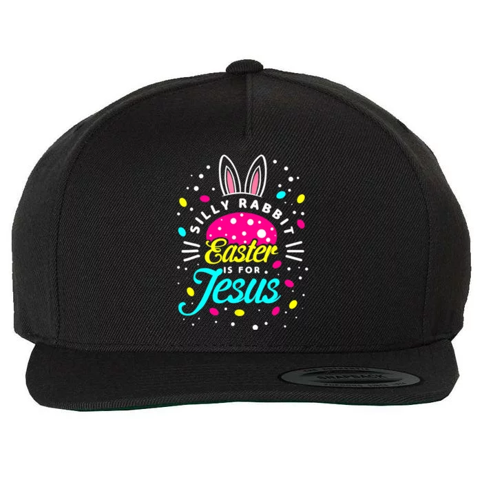 Silly Rabbit Easter Is For Jesus | Bunny Christians Wool Snapback Cap