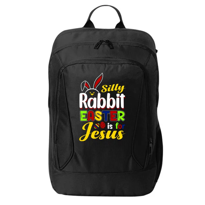 Silly Rabbit Easter Is For Jesus Funny Easter City Backpack