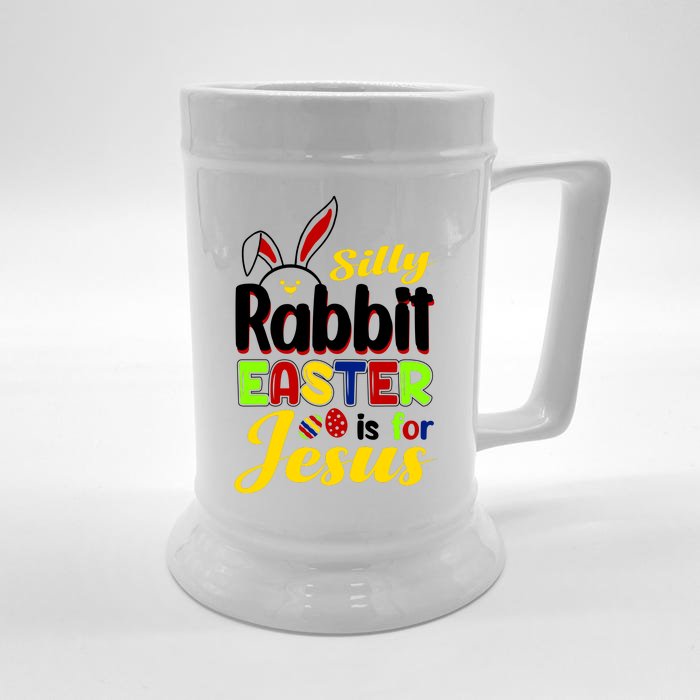 Silly Rabbit Easter Is For Jesus Funny Easter Front & Back Beer Stein