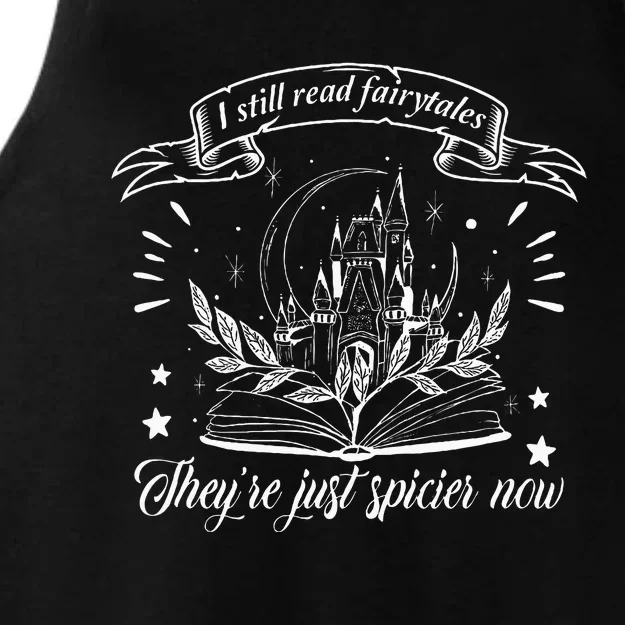 Still Read Fairy Tales TheyRe Spicier Now Smut Book Lover Ladies Tri-Blend Wicking Tank