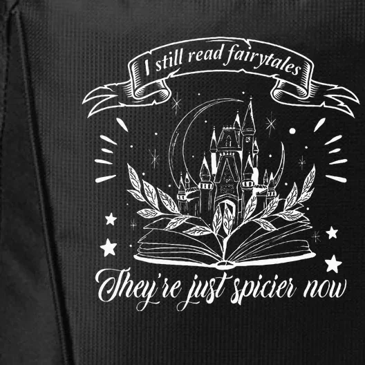 Still Read Fairy Tales TheyRe Spicier Now Smut Book Lover City Backpack