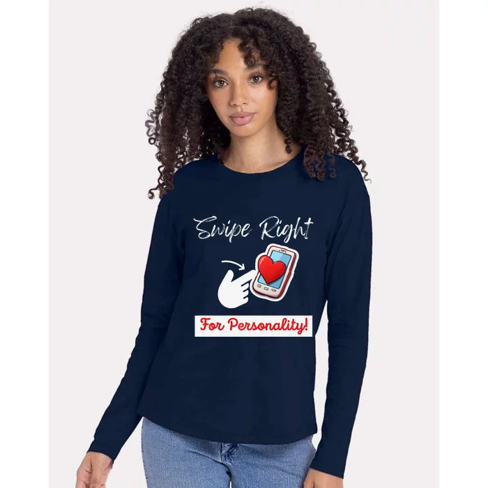 Swipe Right For Personality Humor Premium Womens Cotton Relaxed Long Sleeve T-Shirt