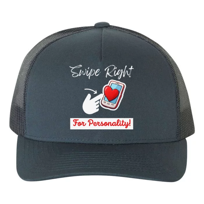 Swipe Right For Personality Humor Premium Yupoong Adult 5-Panel Trucker Hat